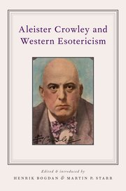 Cover for 

Aleister Crowley and Western Esotericism






