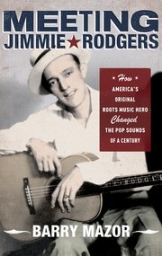 Cover for 

Meeting Jimmie Rodgers






