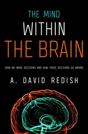Cover for 

The Mind within the Brain






