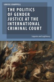 Cover for 

The Politics of Gender Justice at the International Criminal Court






