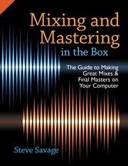Cover for 

Mixing and Mastering in the Box






