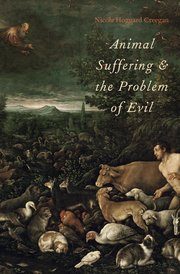 Cover for 

Animal Suffering and the Problem of Evil






