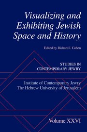 Cover for 

Visualizing and Exhibiting Jewish Space and History






