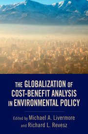 Cover for 

The Globalization of Cost-Benefit Analysis in Environmental Policy







