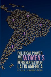 Cover for 

Political Power and Womens Representation in Latin America






