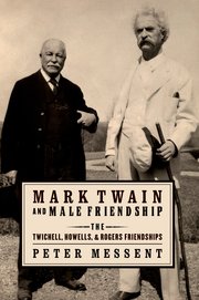 Cover for 

Mark Twain and Male Friendship






