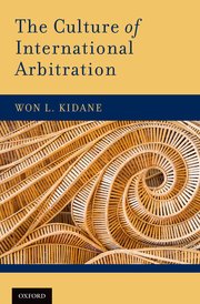 Cover for 

The Culture of International Arbitration






