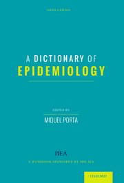 Cover for 

A Dictionary of Epidemiology






