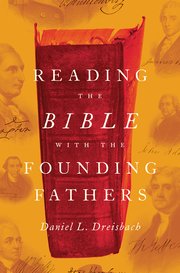 Cover for 

Reading the Bible with the Founding Fathers






