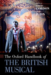 Cover for 

The Oxford Handbook of the British Musical






