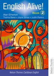 Cover for 

English Alive! Book 2 Nelson Thornes Caribbean English






