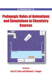 Cover for 

Pedagogic Roles of Animations and Simulations in Chemistry Courses






