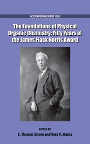 Cover for 

The Foundations of Physical Organic Chemistry






