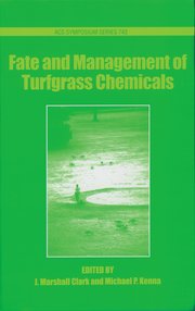 Cover for 

Fate and Management of Turfgrass Chemicals






