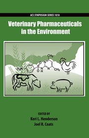 Cover for 

Veterinary Pharmaceuticals in the Environment






