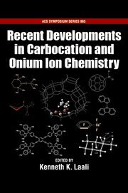 Cover for 

Recent Developments in Carbocation and Onium Ion Chemistry






