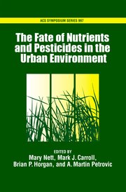 The Fate Of Nutrients And Pesticides In The Urban Environment ACS
Symposium