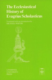 Cover for 

The Ecclesiastical History of Evagrius Scholasticus






