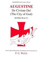 Cover for 

Augustine: De Civitate Dei The City of God Books III and IV






