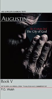 Cover for 

Augustine: De Civitate Dei The City of God Book V






