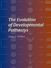 Cover for 

The Evolution of Developmental Pathways






