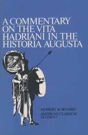 Cover for 

A Commentary On the Vita Hadriani in the Historia Augusta






