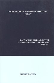 Cover for 

Taiwanese Distant-Water Fisheries in Southeast Asia, 1936-1977






