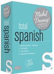 Total Spanish with the Michel Thomas Method