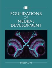 Cover for 

Foundations of Neural Development







