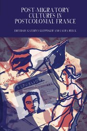 Cover for 

Post-Migratory Cultures in Postcolonial France






