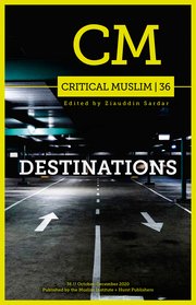 Cover for 

Critical Muslim 36: Destinations






