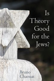 Cover for 

Is Theory Good for the Jews?






