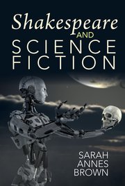 Cover for 

Shakespeare and Science Fiction






