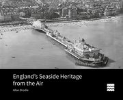 Cover for 

Englands Seaside Heritage from the Air






