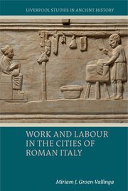 Cover for 

Work and Labour in the Cities of Roman Italy






