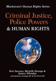 Cover for 

Criminal Justice, Police Powers and Human Rights







