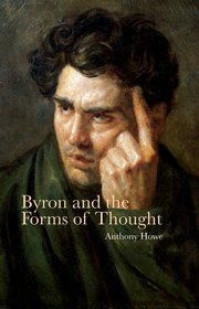 Cover for 

Byron and the Forms of Thought






