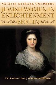 Cover for 

Jewish Women in Enlightenment Berlin






