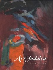 Cover for 

Ars Judaica: The Bar-Ilan Journal of Jewish Art, Volume 7






