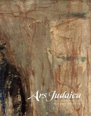 Cover for 

Ars Judaica: The Bar-Ilan Journal of Jewish Art, Volume 10






