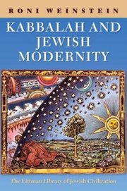 Cover for 

Kabbalah and Jewish Modernity






