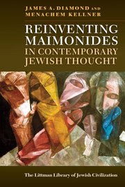 Cover for 

Reinventing Maimonides in Contemporary Jewish Thought






