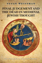 Cover for 

Final Judgement and the Dead in Medieval Jewish Thought






