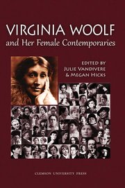 Cover for 

Virginia Woolf and Her Female Contemporaries






