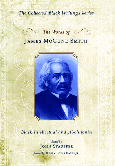 The Works Of James Mccune Smith James Mccune Smith