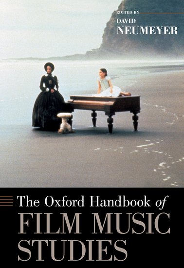 The Oxford Handbook Of Film Music Studies Oxford Handbooks