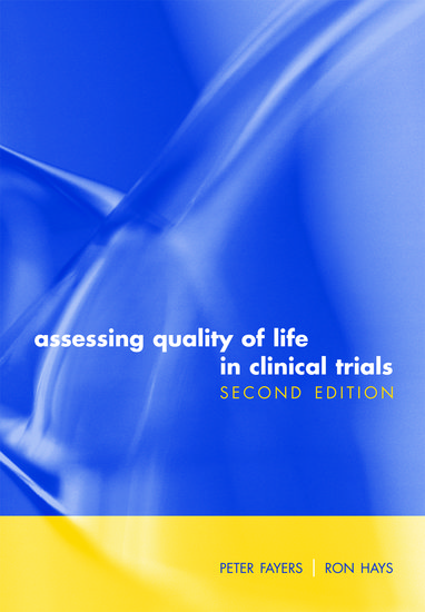 Assessing Quality of Life in Clinical Trials - Peter Fayers; Ron Hays -  Oxford University Press