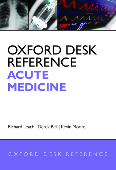 Oxford Desk Reference Acute Medicine Richard Leach Kevin Moore
