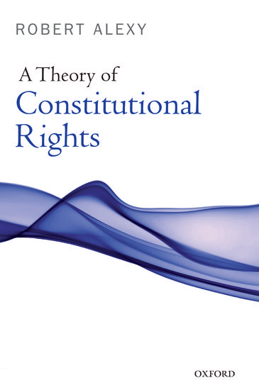 A Theory Of Constitutional Rights Paperback Robert Alexy Oxford University Press