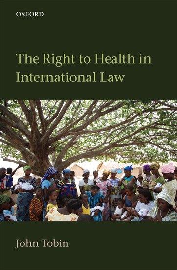 The Right To Health In International Law John Tobin Oxford
